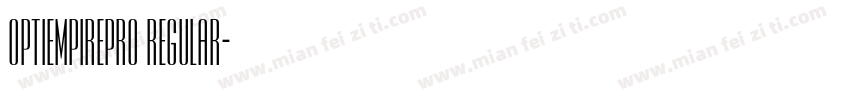 OPTIEmpirePro Regular字体转换